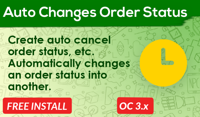 Auto Change / Auto Cancel Order Status OpenCart