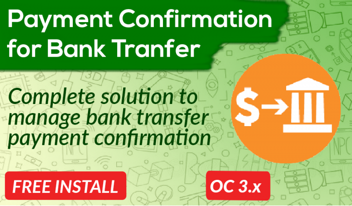 Payment Confirmation for Bank Transfer OpenCart
