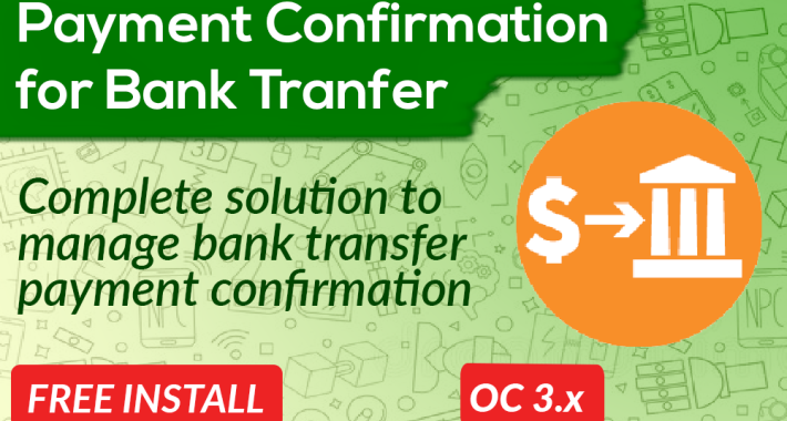 Payment Confirmation for Bank Transfer OpenCart