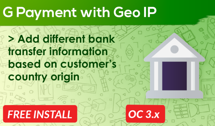 G Payment Global Bank Transfer Information with Geo Location OpenCart